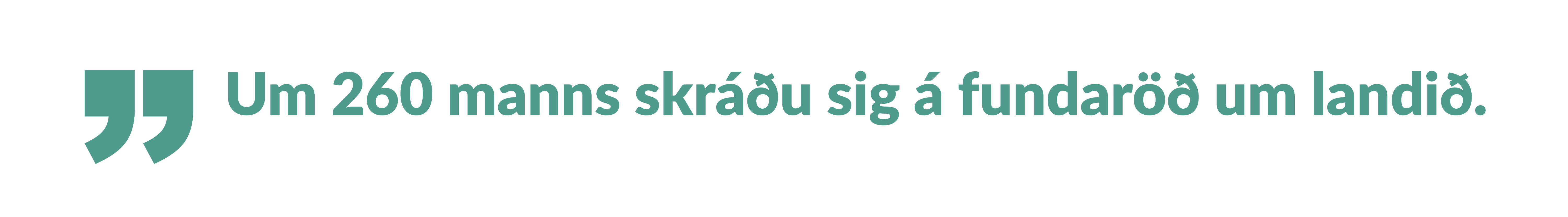 Um 260 manns skráðu sig á fundaröð um landið